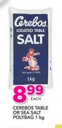 Cerebos Table Or Sea Salt Polybag-1Kg