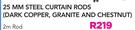 Decorland 25mm Steel, Curtain Rods Dark Copper, Granite And Chestnut 2m Rod
