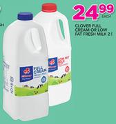 Clover Full Cream Or Low Fat Fresh Milk-2Ltr Each