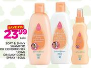 Johnsons Soft & Shiny Shampoo Or Conditioner-190mlOr Easy Comb Spray-150ml Each