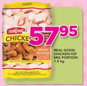 Real Good Chicken IQF Mix Portion-1.5Kg