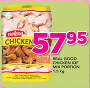 Real Good Chicken IQF Mix Portion-1.5Kg