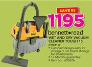 Bennett Read Wet And Dry Vacuum Cleaner Tough 15 HVC215