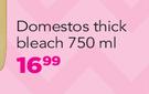 Domestos Thick Bleach-750ml