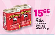 Bull Brand Canned Corned Meat-300g Each