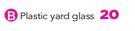Plastic Yard Glass