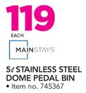 Mainstays 5Ltr Stainless Steel Dome Pedal Bin-Each