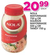 Nola Mayonnaise 750g Or Squeeze Mayonnaise 500g Or Tangy 750g-Each