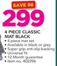 Stingray 4 Piece Classic Mat Black