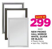 New Promo Hall Mirror White, Silver Or Black-Each