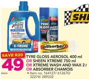 Shield Tyre Gloss Aerosol 400ml,SheenXtreme 750ml,Xtreme Wash And Wax 2Ltr Or Absorber Chamois-Each