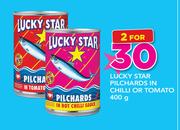 Lucky Star Pilchards In Chilli Or Tomato-2 x 400g