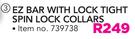 EZ Bar With Lock Tight Spin Lock Collars