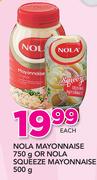 Nola Mayonnaise 750g Or Nola Squeeze Mayonnaise 500g-Each