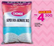Chombe Super Faya Rice-5Kg