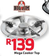 Big Jim Mega Cooker Top