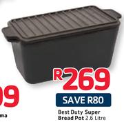 Best Duty Super Bread Pot-2.6L