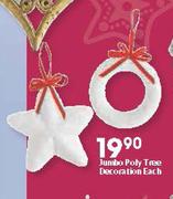 Jumbo Poly Tree Decoration Each