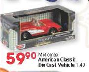 Motomax American Classic Die Cast Vehicle 1:43