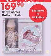Baby Bubbles Doll With Crib