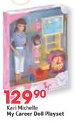 Kari Michelle My Career Doll Playset