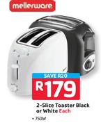 Mellerware 750W 2-Slice Toaster Black Or White-Each