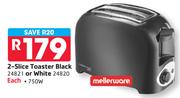 Mellerware 2-Slice Toaster Black Or White 750W-Each