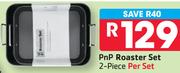 PnP 2 Piece Roaster Set-Per Set