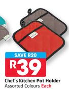 Chef's Kitchen Pot Holder Assorted Colours-Each