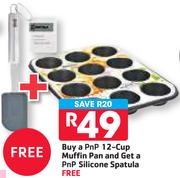 PnP 12 Cup Muffin Pan+ Free PnP Silicone Spatula