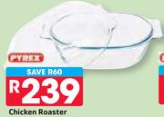 Pyrex Chicken Roaster