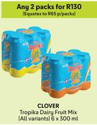 Clover Tropika Dairy Fruit Mix (All Variants)-For Any 2 x 6 x 300ml