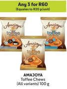 Amajoya Toffee Chews (All Variants)-For Any 3 x 100g
