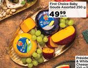 First Choice Baby Gouda Assorted-250g Each