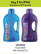 Satiskin Foam Bath (All Variants)-For Any 2 x 2Ltr
