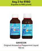 Gaviscon Original Aniseed Or Peppermint Liquid-For Any 2 x 150ml