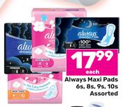 Always Maxi Pads 6s/ 8s/ 9s Or 10's Pack Assorted-Each