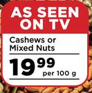 Cashews Or Mixed Nuts-Per 100g