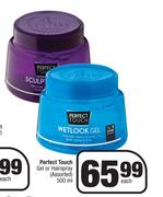 Perfect Touch Gel Or Hairspray Assorted-500ml Each