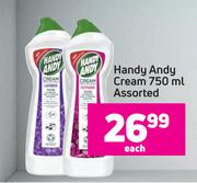 Handy Andy Cream Assorted- 750ml Each