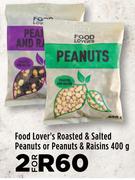 Food Lover's Roasted & Salted Peanuts Or Peanuts & Raisins-For 2 x 400g
