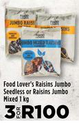 Food Lover's Raisins Jumbo Seedless Or Raisins Jumbo Mixed 1Kg-For 3
