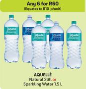 Aquelle Natural Still Or Sparkling Water-For Any 6 x 1.5Ltr