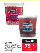 OL'Roy Semi Moist Treats Or Soft Treats Tubs (All Variants)-500/600g Each