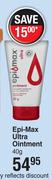 Epi-Max Ultra Ointment-40g