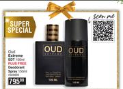 Oud Extreme EDT-100ml Plus Free Deodorant Spray 150ml