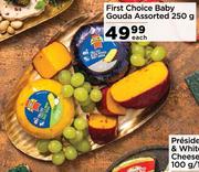 First Choice Baby Gouda Assorted-250g Each
