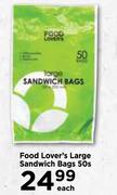 Food Lover's Large Sandwich Bags-50's Pack Each