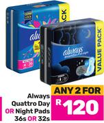 Always Quattro Day Or Night Pads 36s Or 32s-For Any 2