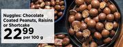 Nuggles Chocolate Coated Peanuts, Raisins Or Shortcake-Per 100g